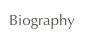 Biography
